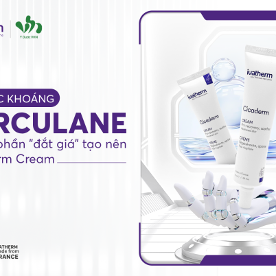 Nước khoáng Herculane - Thành phần đắt giá tạo nên Cicaderm Cream